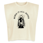 BURN IT ALL DOWN Washed Women´s Muscle Tank Top - faded cream